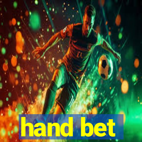 hand bet